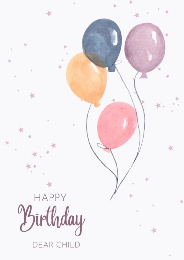 Happy Birthday, Dear Child™