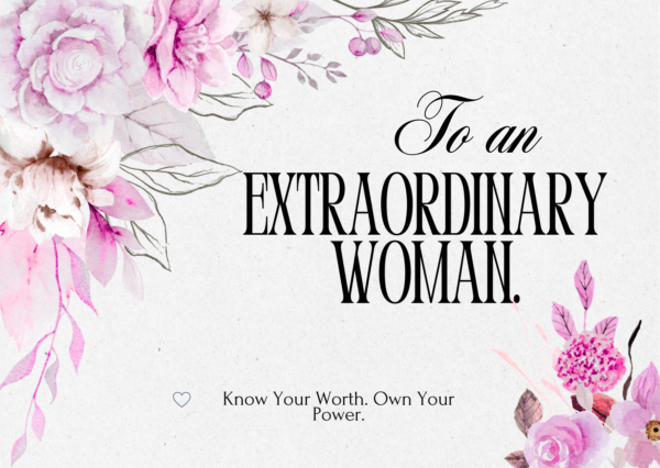 To an Extraordinary Woman